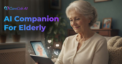 AI Companion For Elderly: A New Way to Feel Supported at Home